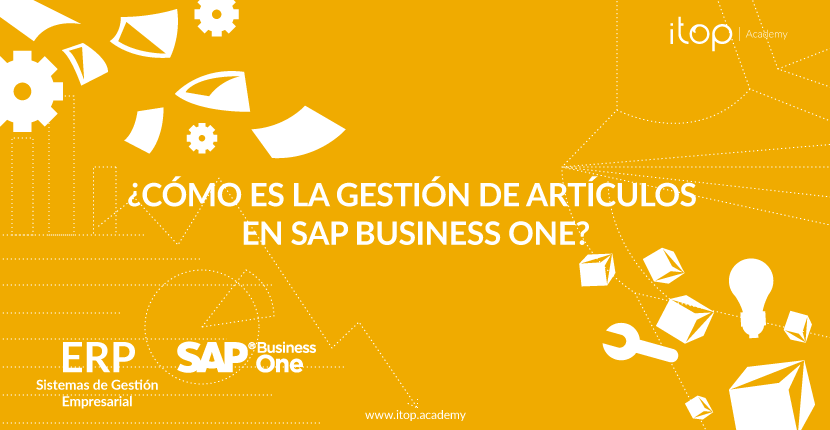 ¿Cómo es la gestión de artículos en SAP Business One?