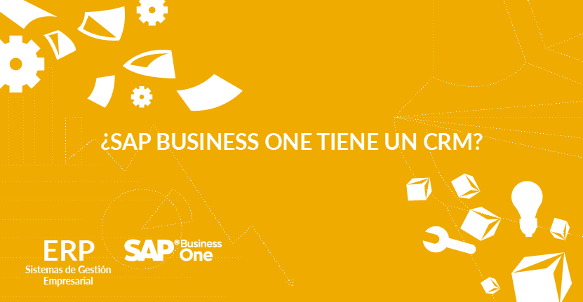 ¿SAP Business One tiene un CRM?